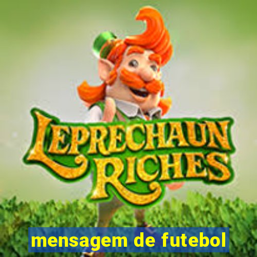 mensagem de futebol